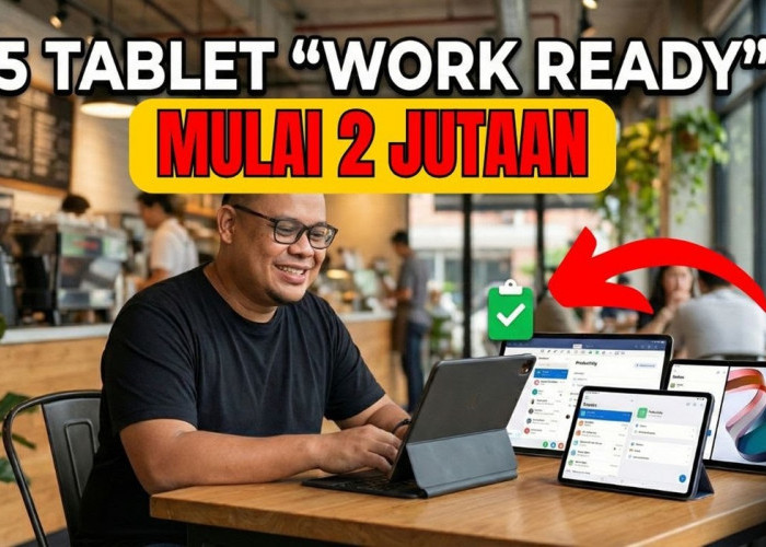 5 Tablet Mid-Range Terbaik 2026: Alternatif Laptop yang Worth It!