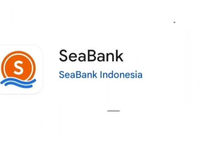 Bank Digital Terbaik di Indonesia, Begini Cara Daftar SeaBank yang Gak Ribet