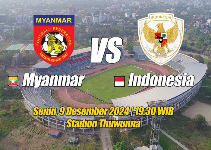 Preview Myanmar vs Indonesia: Garuda Memburu Gelar Juara Asia Tenggara Pertama di Piala AFF 2024