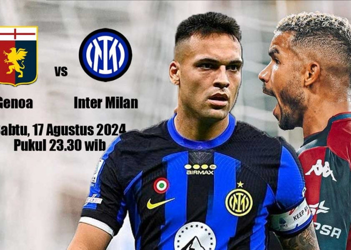 Serie A Italia Genoa vs Inter: Preview, Susunan Pemain dan Prediksi Skor Pertandingan