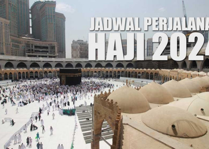 Ini Rangkaian Rencana Perjalanan Haji 2024 Terbaru! dari Kementerian Agama Cek Jadwal Lengkapnya 