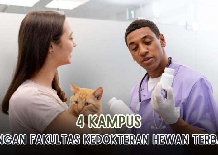 TOP! 4 Kampus di Indonesia dengan Fakultas Kedokteran Hewan Terbaik, Biaya Semester Mulai Rp2 Jutaan