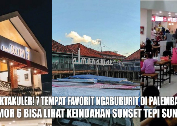 Spektakuler! 7 Tempat Favorit Ngabuburit di Palembang, Nomor 6 Bisa Lihat Keindahan Sunset Tepi Sungai