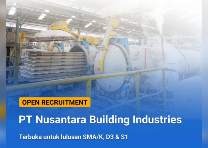 Lowongan Kerja PT Nusantara Building Industries Tersedia 18 Posisi Jabatan