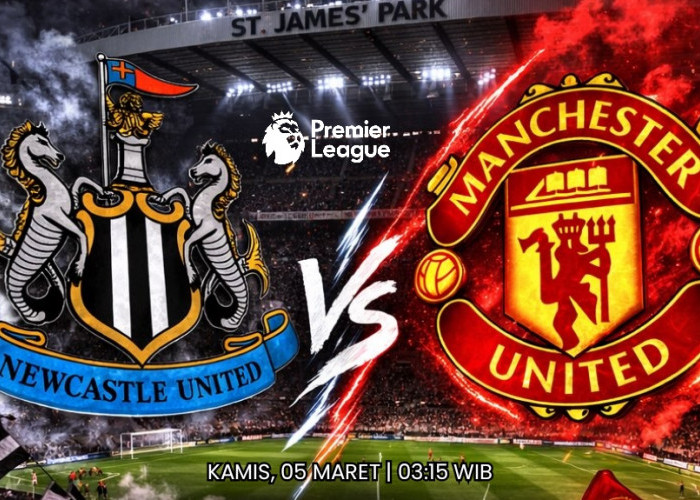 Newcastle vs Manchester United: Menguji Momentum Kebangkitan di Liga Premier