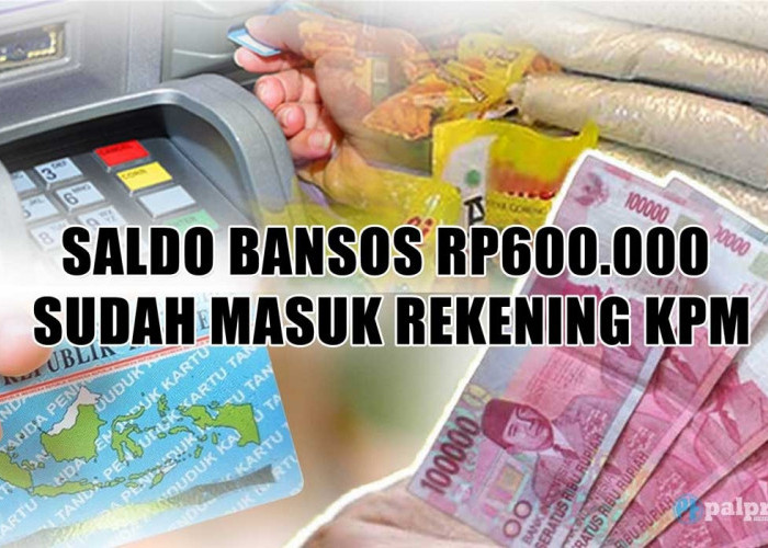 Cek ATM Sekarang! Saldo Bansos Rp600.000 Sudah Masuk Rekening KPM di Bank Ini, Segera Ambil dan Transaksikan