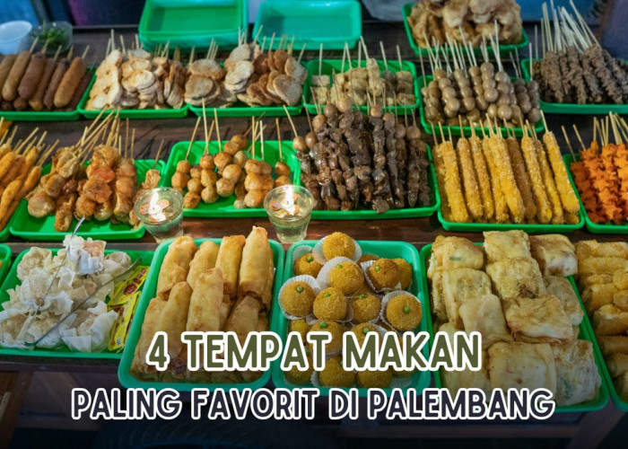 4 Tempat Makan Favorit yang Ada di Kota Palembang, Harga Murah Rasa Bintang Lima!