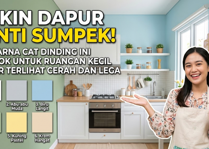 Bikin Dapur Anti Sumpek! 6 Warna Cat Dinding Ini Cocok untuk Ruangan Kecil agar Terlihat Cerah dan Lega