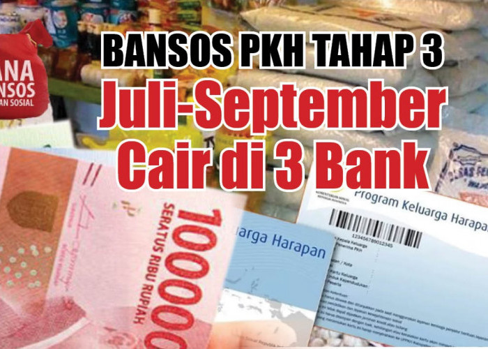 Merata di Wilayah Ini, Bansos PKH Tahap 3 Juli-September Cair di 3 Bank 