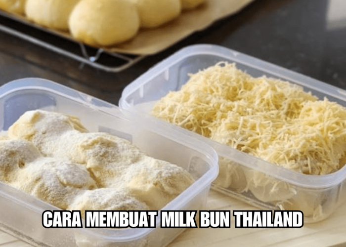 Resep Viral: Cara Membuat Milk Bun Thailand, Tekstur Selembut Kapas dengan Rasa Susu Menggugah Selera