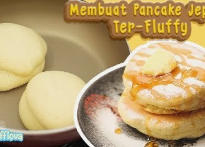 Ga Perlu Lama Ngantri! Yuk Cobain Resep Japanese Souffle Pancake Super Fluffy, Dijamin Rasanya Endulita