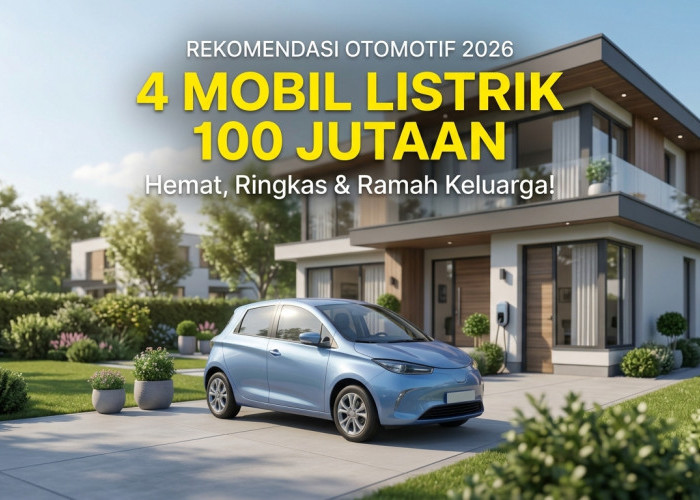 Nggak Sampai Rp200 Juta! Ini 4 Pilihan Mobil Listrik Murah Paling Nyaman Buat Antar Anak Sekolah dan Medsos
