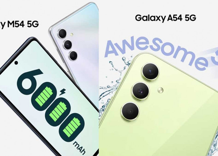 Samsung Galaxy M54 dan Galaxy A54 Selisih Cuma Rp 100.000 , Kamu Pilih yang Mana?