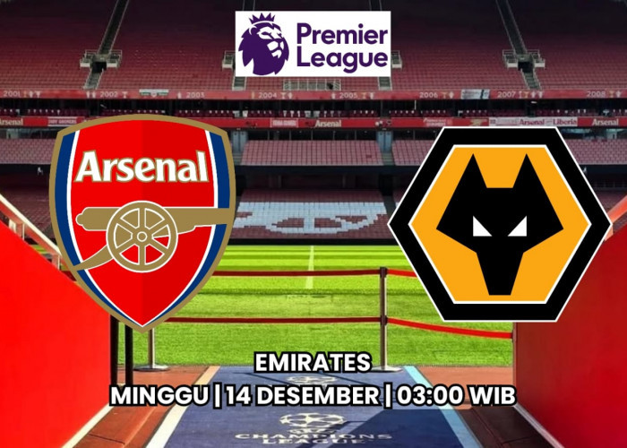 Liga Premier Arsenal vs Wolverhampton Wanderers - Preview, Prediksi dan Susunan Pemain