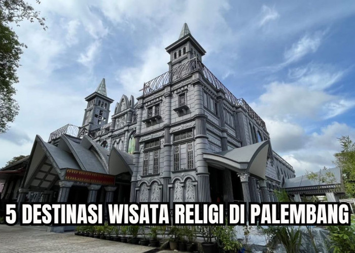Bikin Hati Adem, Inilah 5 Destinasi Wisata Religi di Palembang yang Menyimpan Banyak Berjuta Sejarah!