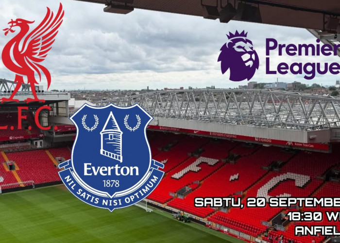 Premier League: Liverpool vs Everton - Prediksi dan Susunan Pemain Laga Derbi Merseyside