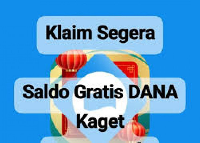 Klaim Segera Saldo DANA Gratis Sebesar Rp100 Ribu Lewat Satu Klik Disini