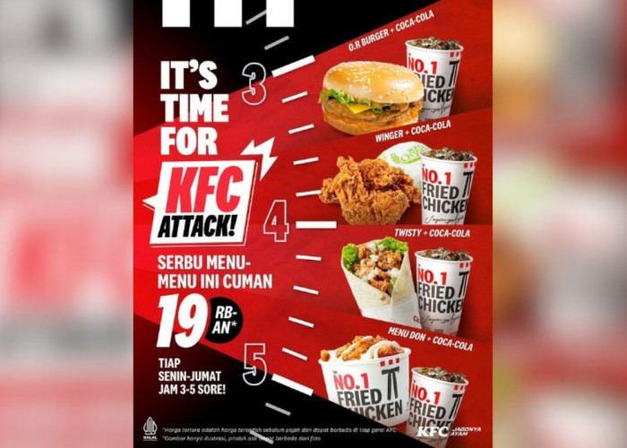 BURUAN! Ada Promo KFC ATTACK Dapetin 4 Pilihan Menu Spesial Harga Terjangkau