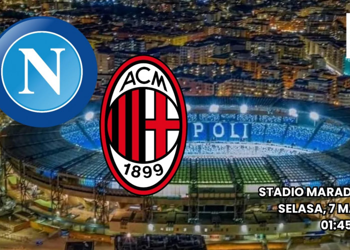 Napoli vs AC Milan: Duel Dua Raksasa Calcio Demi Posisi Kedua Serie A