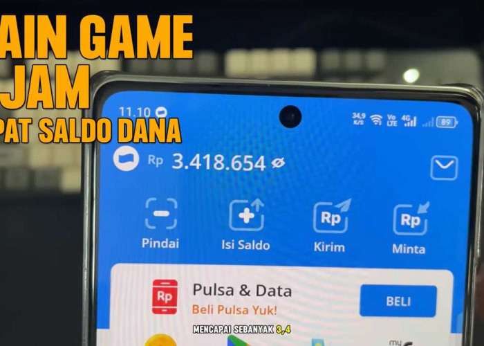 Main Game 3 Jam Dapat Saldo DANA Rp400.000, Pelajari Caranya di Sini!