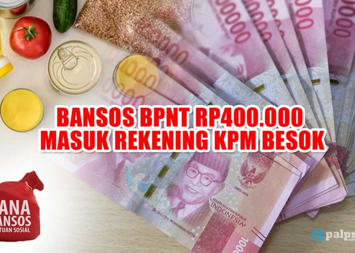Rezeki Berlimpah, Bansos BPNT Rp400.000 Masuk Rekening KPM Besok, Siapkan ATM Anda