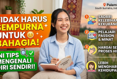 Tidak Harus Sempurna untuk Bahagia, Ini Tips Mengenali Diri Sendiri agar Lebih Menghargai Kehidupan
