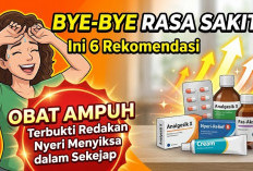 Bye-Bye Rasa Sakit! Ini 6 Rekomendasi Obat Ampuh yang Terbukti Redakan Nyeri Menyiksa dalam Sekejap