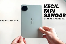 7 Kelebihan Huawei MatePad Mini! Desain Premium, Performa Kencang, dan Fitur Lengkap dalam Ukuran Mini