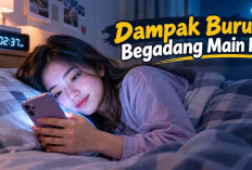 Sering Begadang Gara-gara Main HP? Waspadai Dampaknya bagi Tubuh