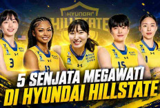 5 Pemain Hyundai Hillstate Ini Bisa Bikin Megawati Hangestri Makin Menggila!
