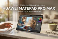 Tertipis di Kelasnya! Huawei MatePad Pro Max Hadir Bawa Layar OLED 3K 13,2 Inci dan Dukungan Fitur AI Canggih