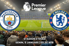 Preview Liga Premier Manchester City vs Chelsea Laga Menantang Tim Tamu Tanpa Manajer