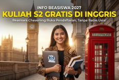 Kuliah Sersi S2 Gratis ke Inggris Tanpa Batas Usia: Pendaftaran Beasiswa Chevening 2027–2028 Resmi Dibuka