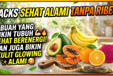 Hacks Sehat Alami Tanpa Ribet! 5 Buah yang Bikin Tubuh Sehat Berenergi, dan Juga Bikin Kulit Glowing Alami