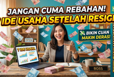Jangan Cuma Rebahan! 7 Ide Usaha Setelah Resign, Bikin Cuan Makin Deras, Saatnya Jadi Bos di Bisnis Sendiri