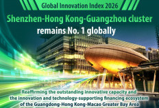 GAK ADA OBAT! Kluster Shenzhen-Hong Kong-Guangzhou Puncak Inovasi Dunia WIPO 2026, Hong Kong Makin Meledak!