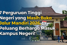 Belum Lolos SNBT? 7 PTN Ini Masih Buka Pendaftaran Jalur Mandiri, Cek Jadwal Lengkap dan Syaratnya