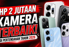 Kualitas Kamera HP 2 Jutaan Tahun 2026, Masih Worth It untuk Fotografi?