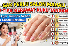 Gak Perlu Salon Mahal! 7 Tips Merawat Kuku Tangan Agar Tampak Sehat dan Cantik Berkilau