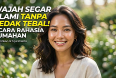 Bikin Pangling Tanpa Riasan, Tips Merawat Kulit Tetap Kenyal dan Cerah yang Sering Dilewatkan Wanita