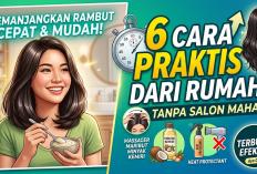 Tak Harus Mahal ke Salon! Ini 6 Cara Praktis dan Cepat Memanjangkan Rambut dengan Perawatan Rumahan