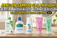 Jangan Salah Pilih! 5 Facial Wash untuk Kulit Kering dan Kusam agar Wajah Tetap Bersih Tanpa Terasa Ketarik