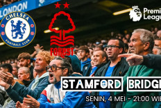 Liga Premier Chelsea vs Nottingham Forest: Preview, Prediksi, Kondisi Tim dan Susunan Pemain
