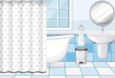 Tak Perlu Mahal, Ini Tips Membuat Kamar Mandi Bersih dan Nyaman