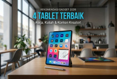 4 Rekomendasi Tablet Terbaik untuk Tahun 2026 Pekerjaan, Kuliah, Hiburan, dan Kreator Konten