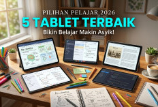 5 Pilihan Tablet Terbaik dan Paling Direkomendasikan Khusus untuk Menunjang Belajar Pelajar di Sepanjang Tahun