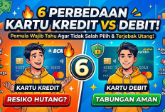 6 Perbedaan Kartu Kredit dan Kartu Debit yang Wajib Diketahui Pemula agar Tidak Salah Pilih dan Terjebak Utang