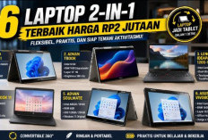 Modal 2 Jutaan Bisa Dapat Apa? Simak Daftar Pilihan Laptop dan Perangkat 2-in-1 Terbaik untuk Kebutuhan Harian