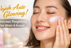 Wajah Auto Glowing! 5 Sunscreen Penghilang Flek Hitam dan Kusam Terbaik 2026