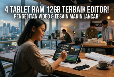 Ini Deretan Tablet RAM 12 GB Terbaik 2026 yang Sangat Tangguh Buat Edit Video 4K dan Desain Grafis